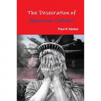 The Desecration of American Culture