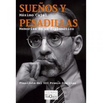 Sueños y pesadillas: Memorias de un diplomático (Tapa blanda).