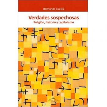 Verdades sospechosas: Religión, historia y capitalismo (Tapa blanda).