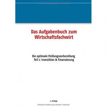 Das Aufgabenbuch zum Wirtschaftsfachwirt