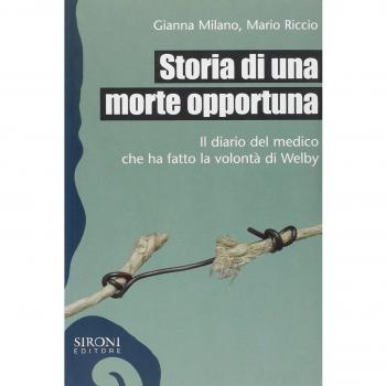 STORIA DI UNA MORTE OPPORTUNA. IL DIARIO DEL MEDICO CHE HA FATTO LA VO RICCIO MA