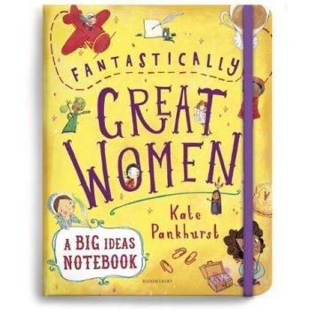 Fantastically great women a big ideas notebook