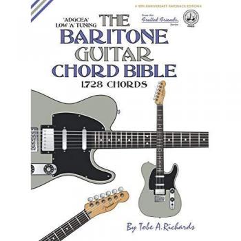 The Baritone Guitar Chord Bible: Low 'A' Tuning 1,728 Chords