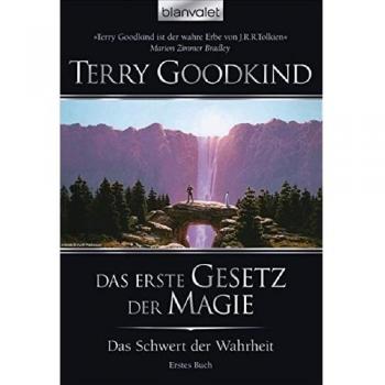 Das Schwert der Wahrheit 1: Das erste Gesetz der Magie