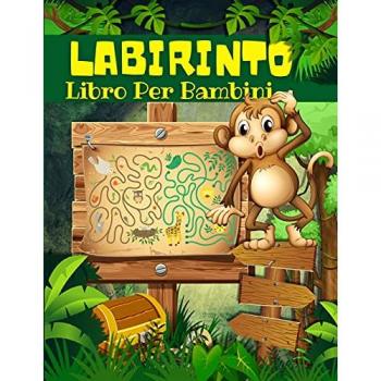 Livre De Labyrinthe Pour Enfants, Garçons Et Filles: Labyrinthes Pour Les Enfants De 4 à 8 Ans: Cahier D'activités De Labyrinthe Pour Enfants Avec Des ... Les Jeux, Les Énigmes Et La Résolution De