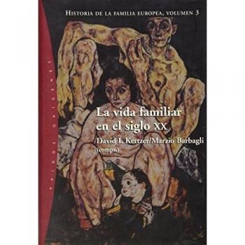 La vida familiar en el sigo XX/ Family Life In the Twentieth Century
