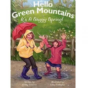 Hello Green Mountains: It's a Soggy Spring