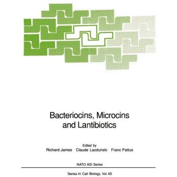 Bacteriocins, Microcins and Lantibiotics