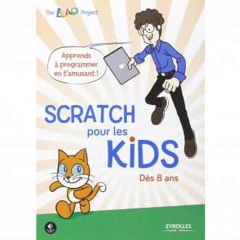 Scratch pour les kids : Dès 8 ans