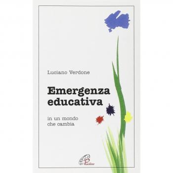 Emergenza educativa. In un mondo che cambia