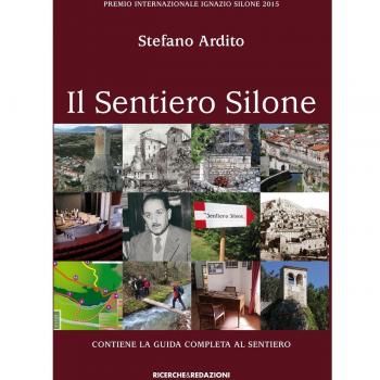 Il sentiero Silone. Contiene la guida completa al sentiero