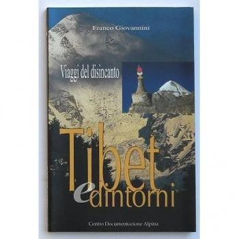 Tibet e dintorni. Viaggi del disincanto