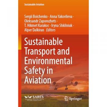 Sustainable Transport and Environmental Safety in Aviation (Sustainable Aviation)