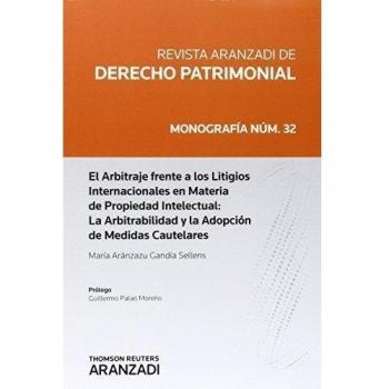 El arbitraje frente a los litigios internacionales en materia de propiedad intelectual