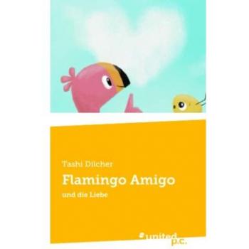 Flamingo Amigo: und die Liebe