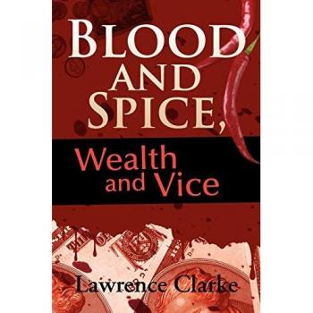 Blood and Spice Wealth and Vice