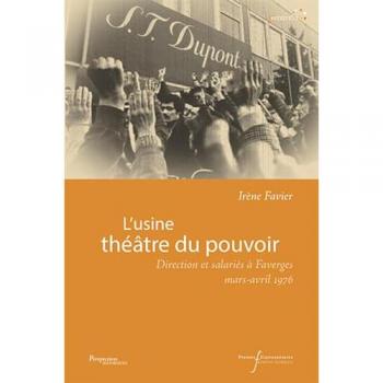 USINE THEATRE DU POUVOIR: DIRECTION ET SALARIES A FAVERGES (MARS-AVRIL 1976)