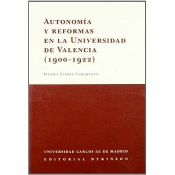 Autonomía y Reformas en la Universidad de Valencia