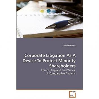 Corporate Litigation As A Device To Protect Minority Shareholders