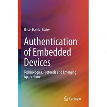 Authentication of Embedded Devices: Technologies, Protocols and Emerging Applications