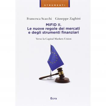 MIFID II. Le nuove regole dei mercati e degli strumenti finanziari. Verso la capitale markets union