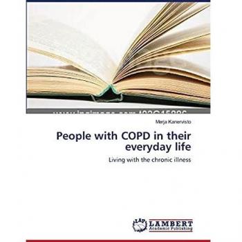People with COPD in their everyday life: Living with the chronic illness