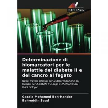 Ben-Hander, Gazala Mohamed: Determinazione di biomarcatori per le malattie del diabete II e del cancro al fegato