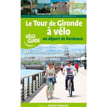 Le tour de Gironde à vélo au départ de Bordeaux