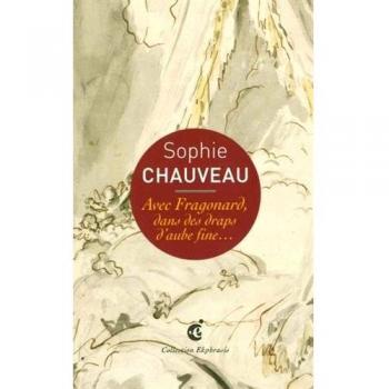 Avec Fragonard, dans des draps d'aube fine...: Une lecture de Jean-Honoré Fragonard, Le Lit aux amours, vers 1765-1770 Musée de