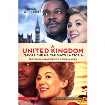 A United Kingdom. L'amore che ha cambiato la storia