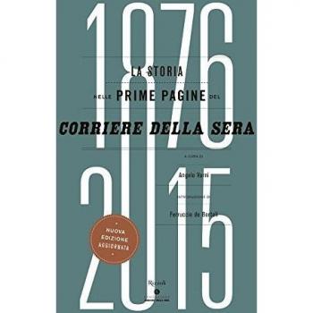 La storia nelle prime pagine del Corriere della Sera (1876-2015)