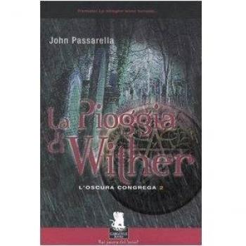 La pioggia di Wither. L'oscura congrega. Vol. 2