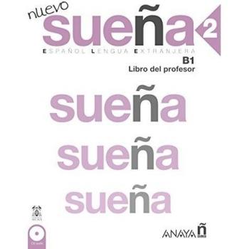 Nuevo Sueña 2. Libro del Profesor B1: Libro del Profesor 2 (B1)