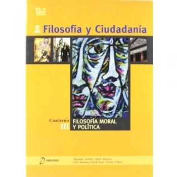 Filosofía y ciudadanía. III. Filosofiía moral y política