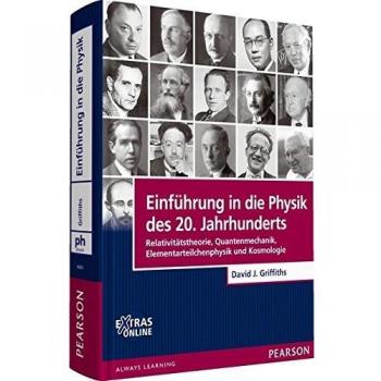 Griffiths, David J.: Einführung in die Physik des 20. Jahrhunderts