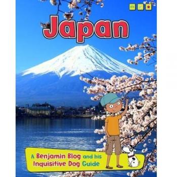 Japan: A Benjamin Blog and His Inquisitive Dog Guide (Country .9