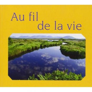 AU FIL DE LA VIE
