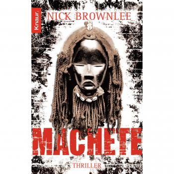 Nick Brownlee Machete: Thriller