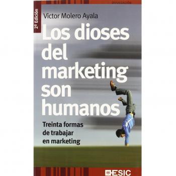 Los dioses del marketing son humanos