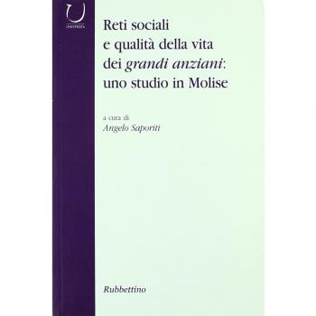 Reti sociali e qualità della vita dei grandi anziani: uno studio in Molise