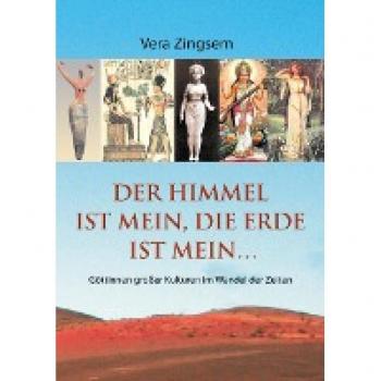 Zingsem, Vera: Der Himmel ist mein, die Erde ist mein
