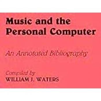Music and the Personal Computer: An Annotated Bibliography
