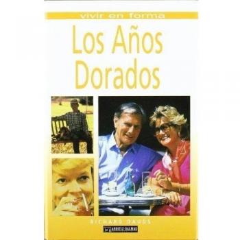 Años Dorados, Los (Vivir En Forma)