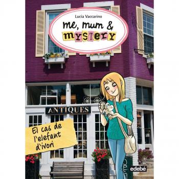 ME, MUM & MISTERY 3. El cas de l’elefant d’ivori