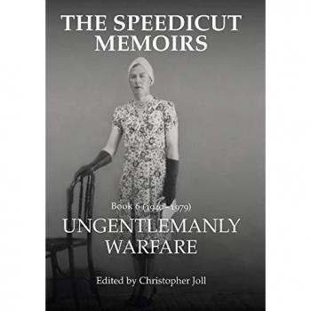 The Speedicut Memoirs: Ungentlemanly Warfare