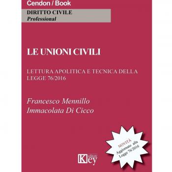 Le unioni civili. Lettura apolitica e tecnica della legge 76/2016
