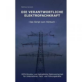 Surovcik, Matthias: Die Verantwortliche Elektrofachkraft