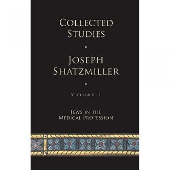 Shatzmiller, Joseph: Collected Studies (Volume 4)
