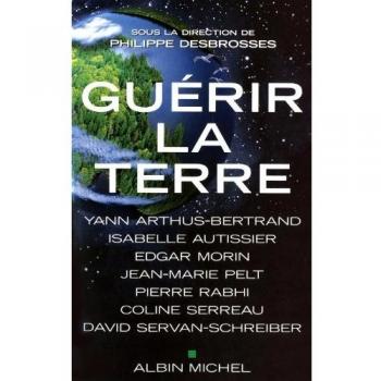 Guerir La Terre (Documents Societe)