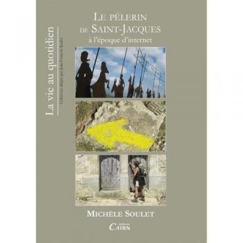 LE PELERIN DE ST-JACQUES A L'EPOQUE D'INTERNET